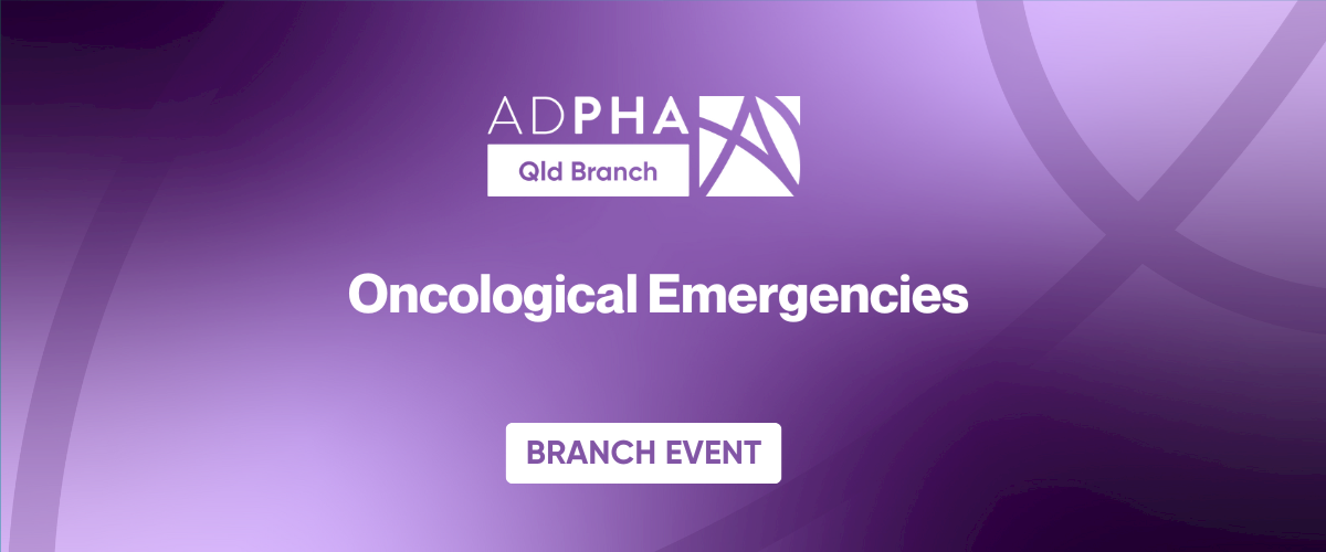 Qld Branch | Oncological Emergencies 
